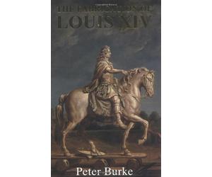 [(The Fabrication of Louis XIV)] [Author: Peter Burke] published on (March, 1994)