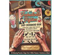 The Fabulous Fifties Easy Crossword Book: 50 Nostalgic LARGE PRINT Puzzles| Solutions Included