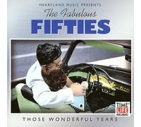 The Fabulous Fifties: Those Wonderful Years by Fabulous 50's