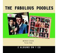 The Fabulous Poodles - Mirror Stars/Think Pink