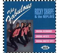 The Fabulous Rocky Sharpe & the Replays by Rocky Sharpe & the Replays (2002-09-03)
