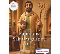 The Fabulous: Saint Augustine of Hippo
