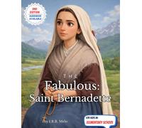 The Fabulous: Saint Bernadette
