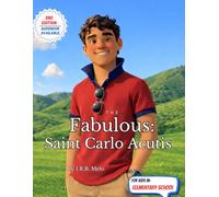 The Fabulous: Saint Carlo Acutis