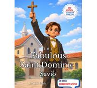 The Fabulous: Saint Dominic Savio