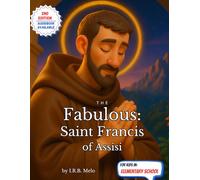 The Fabulous: Saint Francis Assisi