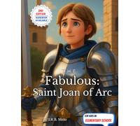 The Fabulous: Saint Joan of Arc