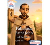 The Fabulous: Saint John of the Cross