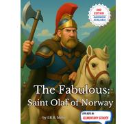 The Fabulous: Saint Olaf of Norway