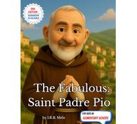 The Fabulous: Saint Padre Pio