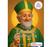 The Fabulous: Saint Patrick