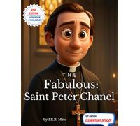 The Fabulous: Saint Peter Chanel