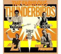 The Fabulous Thunderbirds Girls Go Wild (CD) Album