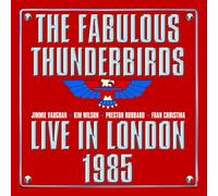 The Fabulous Thunderbirds Live in London 1985 (Vinyl LP) 12" Album