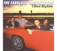 The Fabulous Thunderbirds T-bird Rhythm (CD) Album (PRESALE 08/08/2025)