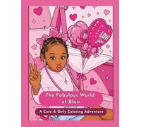 The Fabulous World of Blair: A Cute & Girly Coloring Adventure