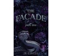 The Facade: Part One
