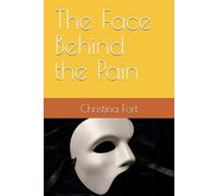 The Face Behind the Pain