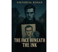 The Face Beneath the Ink