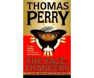 [The Face-Changers] (By: Thomas Perry) [published: April, 1999]