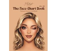The Face Chart Book Vol. III - Makeup Creation Workbook