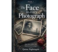 The Face in Every Photograph: Book 1 Halloween Psychological Thriller Trilogy