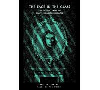 Mary Elizabeth Braddon The Face in the Glass (Tascabile)
