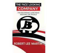 The Face Looking Company: The Beginning Love Walk Around the World