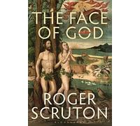 Roger Scruton The Face of God (Tascabile)