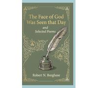 The Face of God Was Seen that Day and Selected Poems