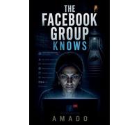 The Facebook Group Knows