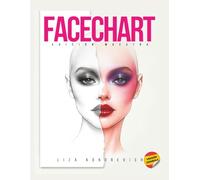 The Facechart Book - Edición Maestra: El Manual Completo Sobre Face Charts de Maquillaje