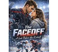 The Faceoff - A Look Before the Kickoff: Thrilling college sports romance
