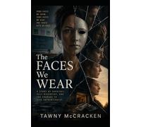 The Faces We Wear