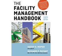Richard Payant Kathy Roper The Facility Management Handbook (Tascabile)