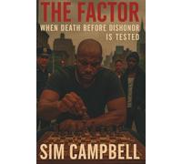 THE FACTOR: WHEN DEATH BEFORE DISHONOR IS TESTED