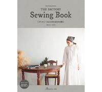THE FACTORY Sewing Book ディティールにこだわる日々の服 (Heart Warming Life Series) (Tascabile)