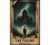 The Fading: He forgot everything. Including who he is