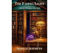 The Fading Light: A Burnt Pearls Mystery