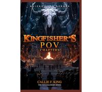 The Fae and Alchemy Series: Kingfisher's POV Chapters: Quicksilver Scenes