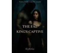 The Fae King’s Captive