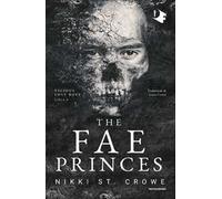 The fae princes. Ediz. italiano