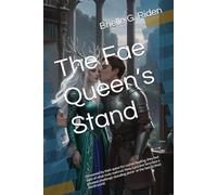 The Fae Queen’s Stand: Consumed by their quest for cosmic healing, they lost sight of what truly mattred. Now, Lyra and Sera face a greatest challenge-standing alone- as the fate ot their world world