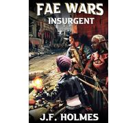 The Fae Wars: Insurgent