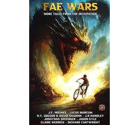 The Fae Wars: Tales from the Occupation Volume 2