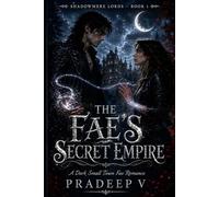 The Fae's Secret Empire: A Dark Small Town Fae Romance