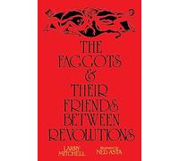 The Faggots & Their Friends Between Revolutions