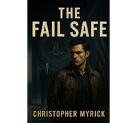 The Fail Safe Political/Thriller - Libro in brossura NUOVO Christopher Myr...