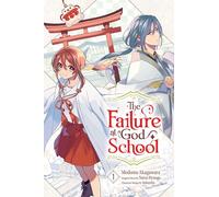 MODOMU AKAGAWARA NATSU HYUUGA The Failure at God School, Vol. 1 (Tascabile)