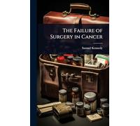 The Failure of Surgery in Cancer